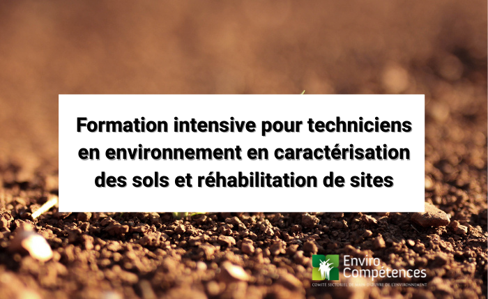 Formation intensive pour techniciens en environnement en caractérisation des sols et réhabilitation de sites